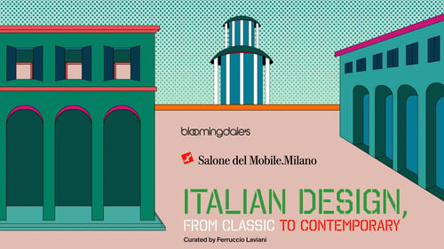 Il Salone del Mobile di Milano sbarca a New York con “Italian Design: from Classic to Contemporary” in collaborazione con Bloomingdale’s